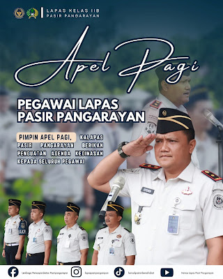 Apel Pagi, dipimpim Kalapas Pasir Pangarayan  Agenda Kedinasan kepada Seluruh Pegawai