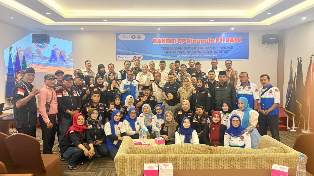 Raker 1 SP Riaupulp PT.RAPP Bersama DPD K SPSI Provinsi Riau.Kebebasan Berserikat dan Berafiliasi Untuk Meningkatkan Solidaritas