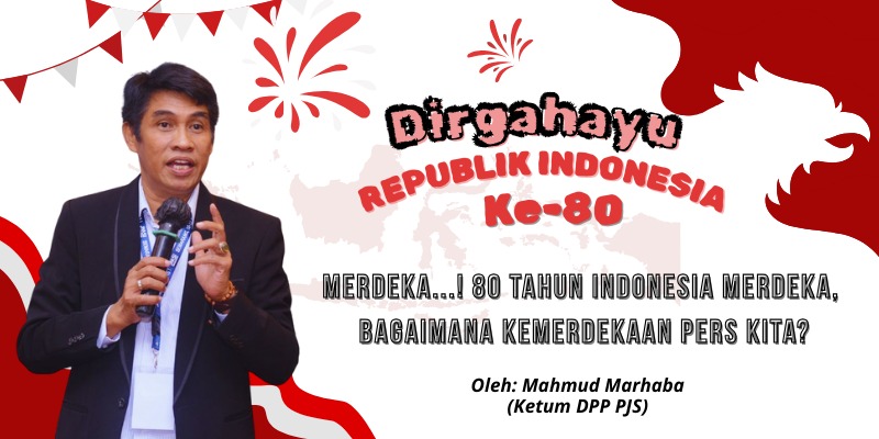 MERDEKA !, 80 Tahun Indonesia Merdeka, Bagaimana dengan Kemerdekaan Pers Kita?