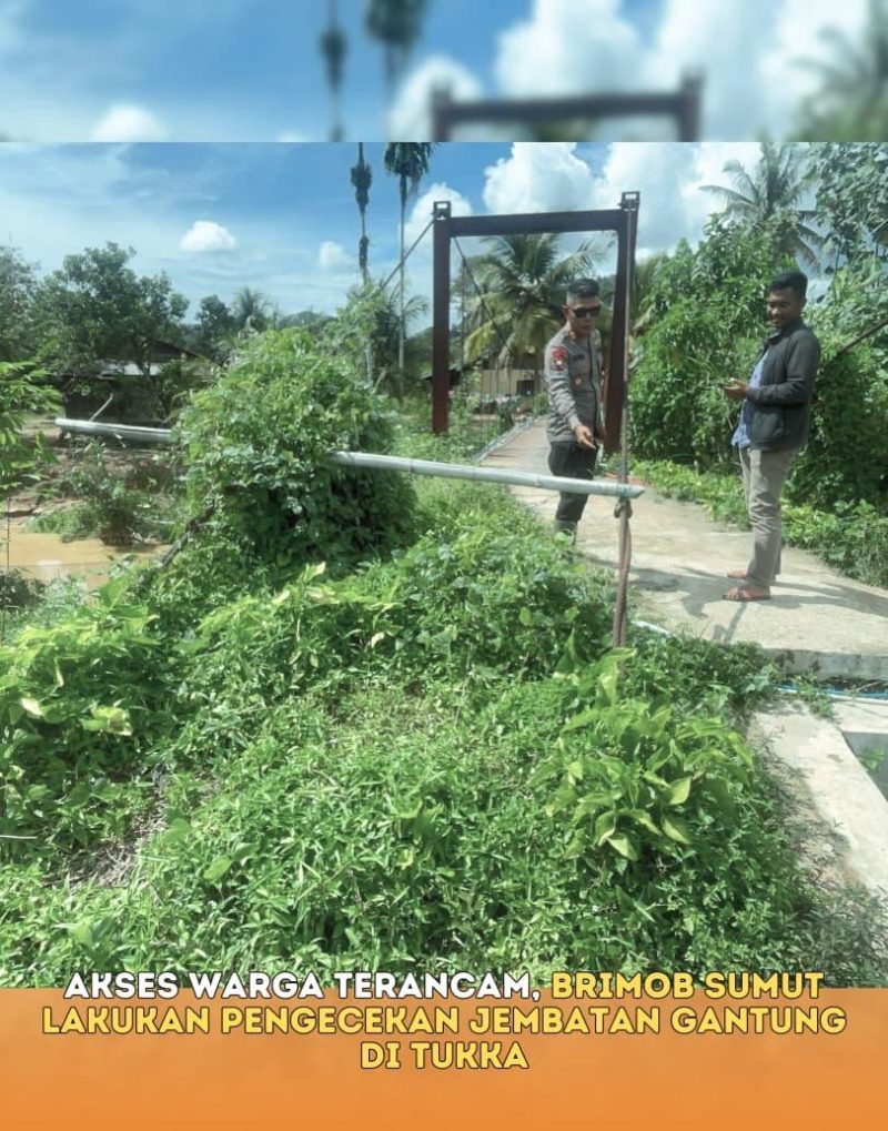 Akses Warga Terancam, Brimob Sumut Lakukan Pengecekan Jembatan Gantung di Tukka